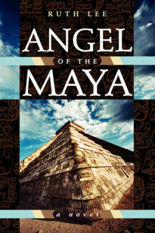 Cover of Angel of the Maya