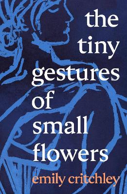 Book cover for The Tiny Gestures of Small Flowers