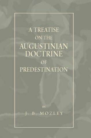 Cover of Treatise on the Augustinian Doctrine of Predestination