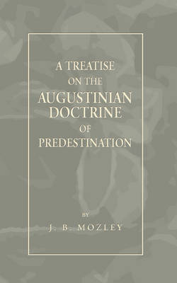 Book cover for Treatise on the Augustinian Doctrine of Predestination