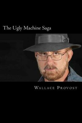 Cover of The Ugly Machine Saga