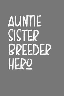 Book cover for Aunt Sister Breeder Hero