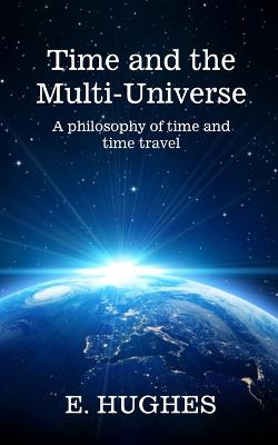 Book cover for Time and the Multi-Universe