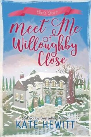 Cover of Meet Me at Willoughby Close