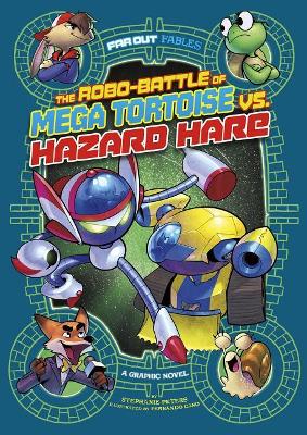 Book cover for The Robo-battle of Mega Tortoise vs. Hazard Hare