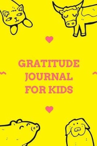 Cover of Gratitude Journal for Kids