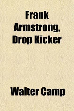 Cover of Frank Armstrong, Drop Kicker