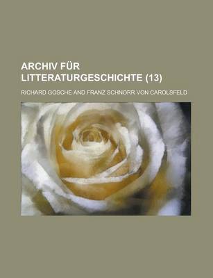 Book cover for Archiv Fur Litteraturgeschichte (13)