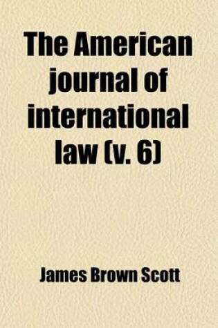 Cover of The American Journal of International Law (Volume 6)