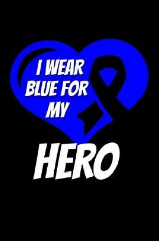 Cover of I Wear Blue For My Hero