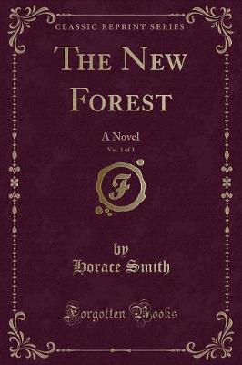 Book cover for The New Forest, Vol. 1 of 3