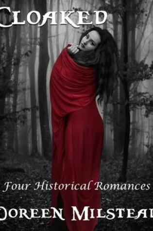 Cover of Cloaked: Four Historical Romances