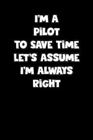 Cover of Pilot Notebook - Pilot Diary - Pilot Journal - Funny Gift for Pilot