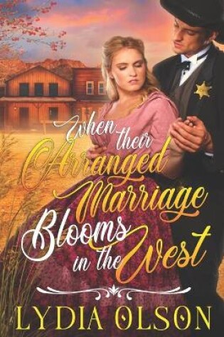 Cover of When their Arranged Marriage Blooms in the West