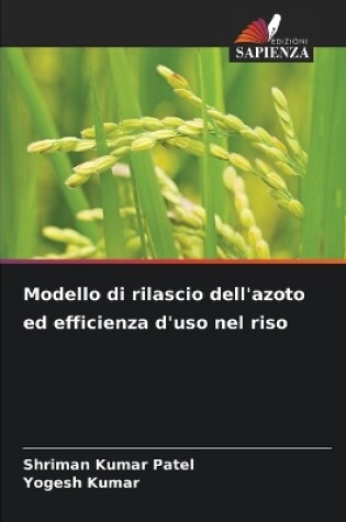 Cover of Modello di rilascio dell'azoto ed efficienza d'uso nel riso