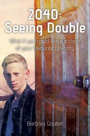Cover of 2040: Seeing Double