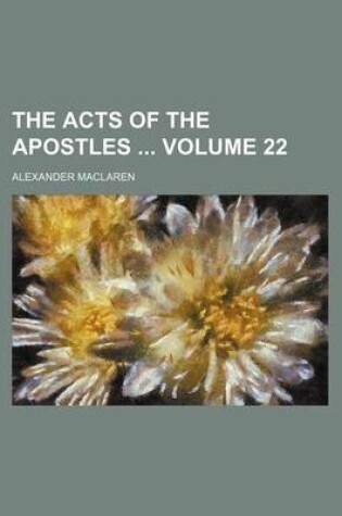 Cover of The Acts of the Apostles Volume 22