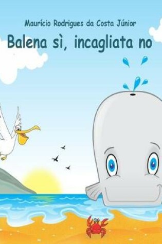 Cover of Balena sì, incagliata no