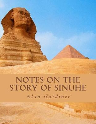 Book cover for Notes on the story of Sinuhe