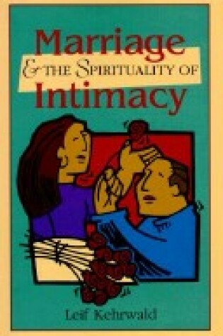 Cover of Marriage and the Spirituality of Intimacy