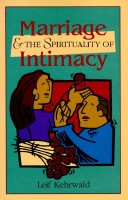 Book cover for Marriage and the Spirituality of Intimacy