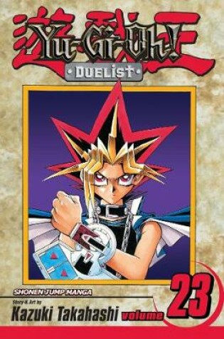 Cover of Yu-Gi-Oh!: Duelist, Vol. 23
