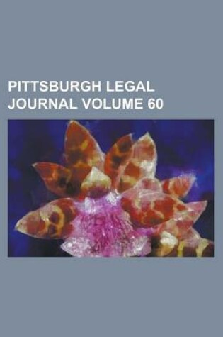 Cover of Pittsburgh Legal Journal Volume 60