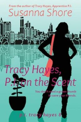 Cover of Tracy Hayes, P.I. on the Scent