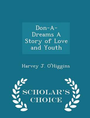 Book cover for Don-A-Dreams a Story of Love and Youth - Scholar's Choice Edition