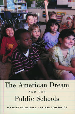 Book cover for The American Dream and the Public Schools