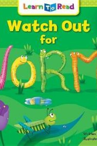 Cover of Watch Out for Worms!