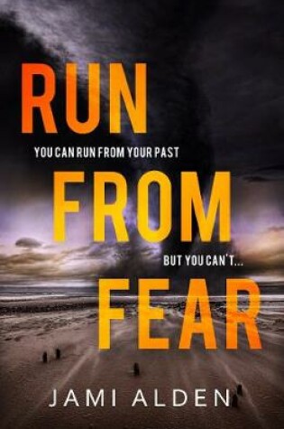 Cover of Run From Fear: Dead Wrong Book 3 (A page-turning serial killer thriller)