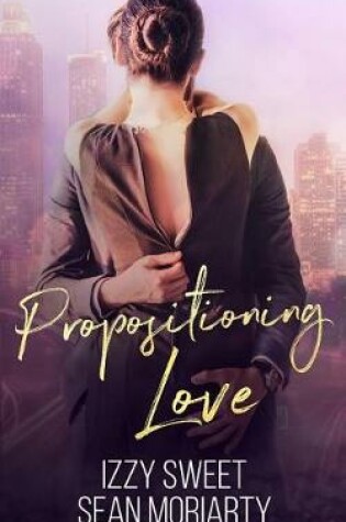 Cover of Propositioning Love