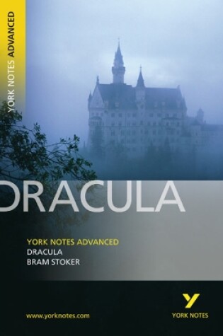 Cover of Dracula: York Notes Advanced: everything you need to catch up, study and prepare for 2025 assessments and 2026 exams