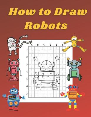 Book cover for How to Draw Robots