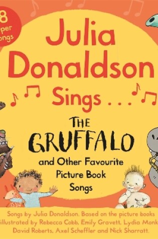 Cover of Julia Donaldson Sings The Gruffalo  and Other Favourite Picture Book Songs