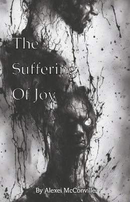 Book cover for The Suffering of Joy
