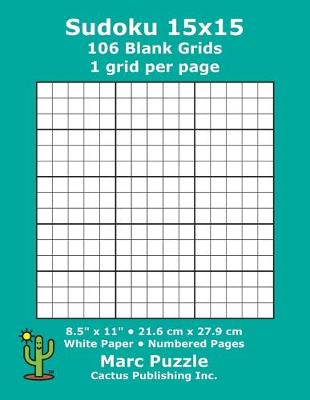 Book cover for Sudoku 15x15 - 106 Blank Grids