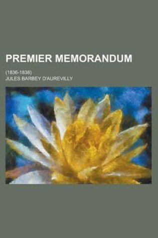 Cover of Premier Memorandum; (1836-1838)