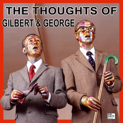 Book cover for The Thoughts of Gilbert & George