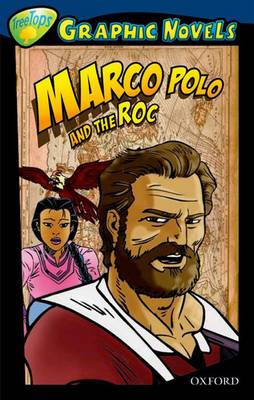 Book cover for Oxford Reading Tree: Level 14: Treetops Graphic Novels: Marco Polo and the Roc