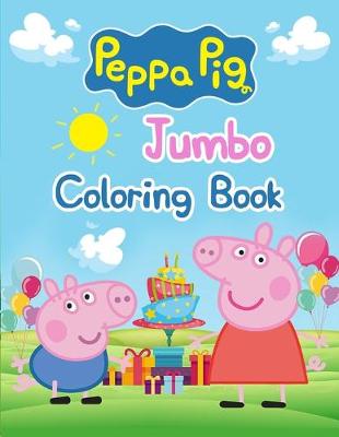 Book cover for Peppa Pig Jumbo Coloring Book