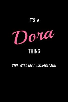 Book cover for It's A Dora Thing, You Wouldn't Understand