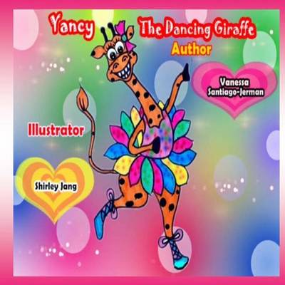 Book cover for Yancy the Dancing Giraffe