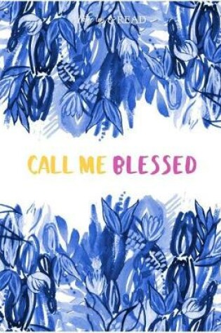 Cover of Call Me Blessed