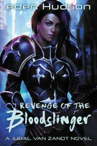 Cover of Revenge of the Bloodslinger