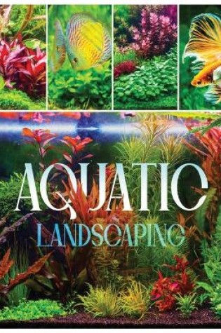 Cover of Aquatic Landscaping