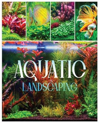 Cover of Aquatic Landscaping