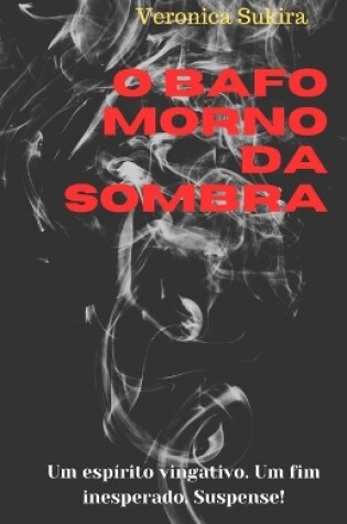 Cover of O Bafo Morno da Sombra