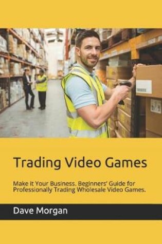 Cover of Trading Video Games